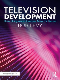 Television Development (eBook, PDF) - Levy, Bob