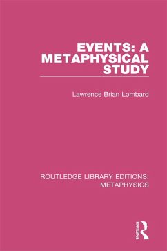 Events: A Metaphysical Study (eBook, ePUB) - Lombard, Lawrence Brian