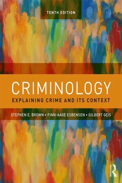 Criminology (eBook, ePUB) - Brown, Stephen E.; Esbensen, Finn-Aage; Geis, Gilbert