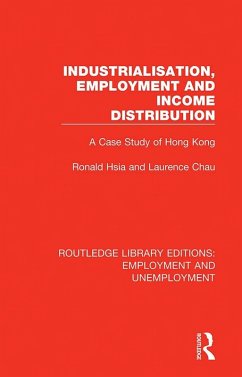 Industrialisation, Employment and Income Distribution (eBook, ePUB) - Hsia, Ronald; Chau, Laurence
