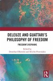 Deleuze and Guattari's Philosophy of Freedom (eBook, PDF)