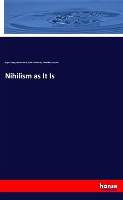 Nihilism as It Is - Stepnyak-Kravchinsky, Sergey;Volkhovsky, Feliks;Vvoynich, Ethel Lilian