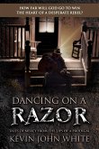 Dancing on a Razor