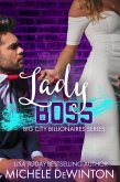 Lady Boss (Big City Billionaires, #3) (eBook, ePUB)