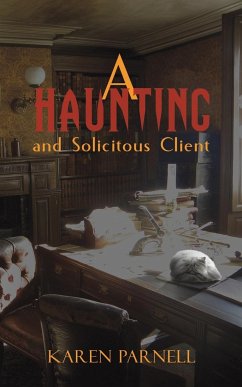 A Haunting and Solicitous Client - Parnell, Karen