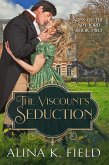 The Viscount's Seduction (Sons of the Spy Lord, #2) (eBook, ePUB)