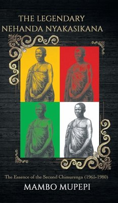 The Legendary Nehanda Nyakasikana - Mupepi, Mambo