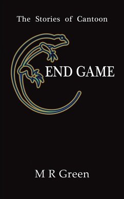 The Stories of Cantoon - End Game - Green, M R