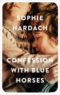 Confession With Blue Horses - Sophie Hardach, Hardach