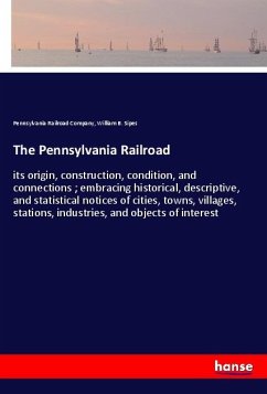 The Pennsylvania Railroad - Railroad Company, Pennsylvania;Sipes, William B.