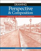 Essential Guide to Drawing: Perspective & Composition