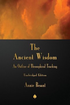 The Ancient Wisdom - Besant, Annie