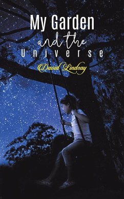 My Garden and the Universe - Lindsay, David