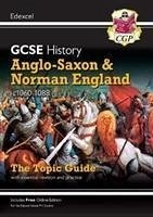 GCSE History Edexcel Topic Guide - Anglo-Saxon and Norman England, c1060-1088 - CGP Books