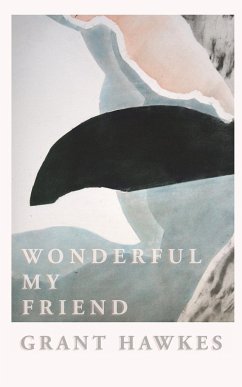 Wonderful My Friend - Hawkes, Grant