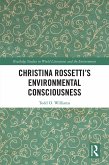 Christina Rossetti's Environmental Consciousness (eBook, PDF) Christina Rossetti's Environmental Consciousness (eBook, PDF)