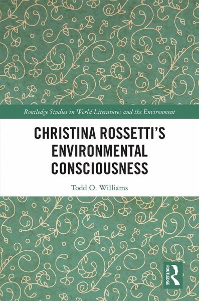 Christina Rossetti's Environmental Consciousness (eBook, PDF)
