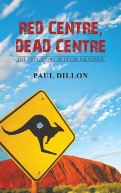 Red Centre, Dead Centre - Dillon, Paul