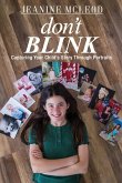 Don't Blink: Capturing Your Child's Story Through Portraits