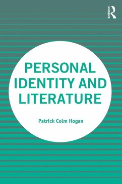 Personal Identity and Literature (eBook, ePUB) - Hogan, Patrick Colm