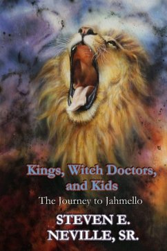 Kings, Witch Doctors, and Kids - Neville, Sr. Steven E. Kings, Witch Doctors, and Kids - Neville, Sr. Steven E.