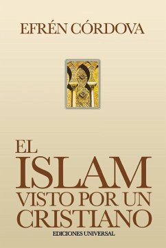 EL ISLAM VISTO POR UN CRISTIANO - Córdova, Efrén