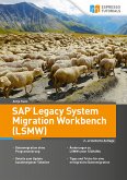 SAP Legacy System Migration Workbench (LSMW) – 2., erweiterte Auflage (eBook, ePUB)