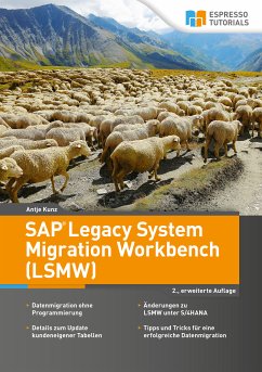 SAP Legacy System Migration Workbench (LSMW) – 2., erweiterte Auflage (eBook, ePUB) - Kunz, Antje