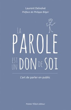 La parole est un don de soi (eBook, ePUB) - Delvolvé, Laurent