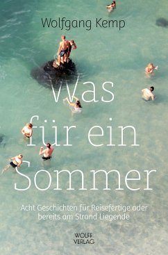 Was für ein Sommer (eBook, ePUB) - Kemp, Wolfgang