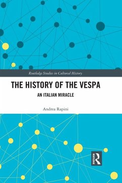 The History of the Vespa (eBook, ePUB) - Rapini, Andrea