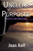 Unclear Purposes (Driscoll Lake, #3) (eBook, ePUB)