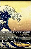 The Curse of Koshiu (eBook, ePUB)