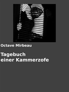 Tagebuch einer Kammerzofe (eBook, ePUB) - Mirbeau, Octave