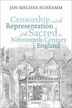 Censorship and the Representation of the Sacred in Nineteenth-Century England (eBook, PDF) - Schramm, Jan-Melissa