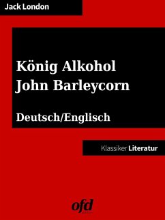 König Alkohol - John Barleycorn (eBook, ePUB)