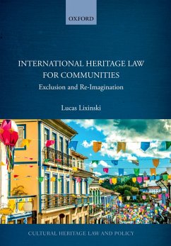 International Heritage Law for Communities (eBook, ePUB) - Lixinski, Lucas