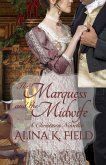 The Marquess and the Midwife (eBook, ePUB)