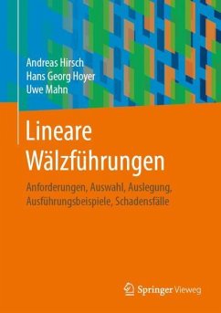 Lineare Wälzführungen - Hirsch, Andreas;Hoyer, Hans Georg;Mahn, Uwe