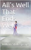 All's Well That Ends Well (eBook, PDF)