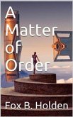 A Matter of Order (eBook, PDF)