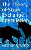 The Theory of Stock Exchange Speculation (eBook, PDF)