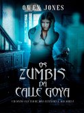 Os Zumbis da Calle Goya (eBook, ePUB)