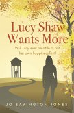 Lucy Shaw Wants More (eBook, ePUB) Lucy Shaw Wants More (eBook, ePUB)