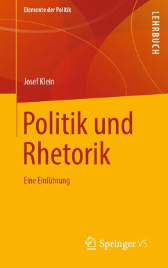 Politik und Rhetorik (eBook, PDF) - Klein, Josef