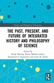 The Past, Present, and Future of Integrated History and Philosophy of Science (eBook, ePUB)
