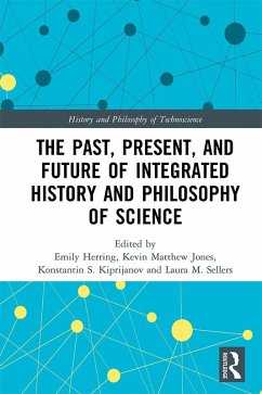 The Past, Present, and Future of Integrated History and Philosophy of Science (eBook, ePUB)