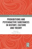 Prohibitions and Psychoactive Substances in History, Culture and Theory (eBook, ePUB)