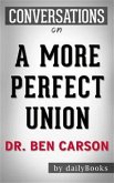 A More Perfect Union: The Story of Our Constitution​​​​​​​ by Dr. Ben Carson   Conversation Starters (eBook, ePUB)