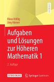 Aufgaben und Lösungen zur Höheren Mathematik 1 (eBook, PDF)